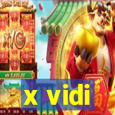 x vidi